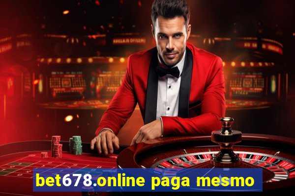 bet678.online paga mesmo