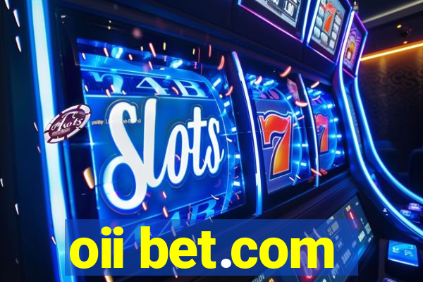 oii bet.com