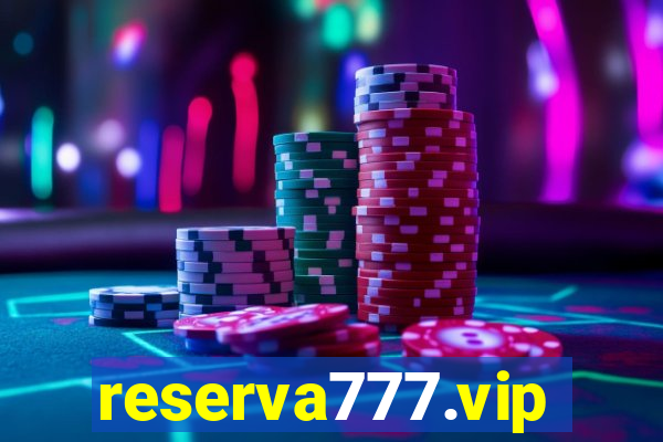 reserva777.vip