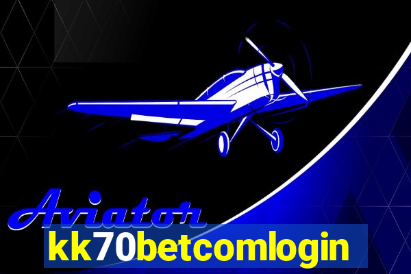 kk70betcomlogin