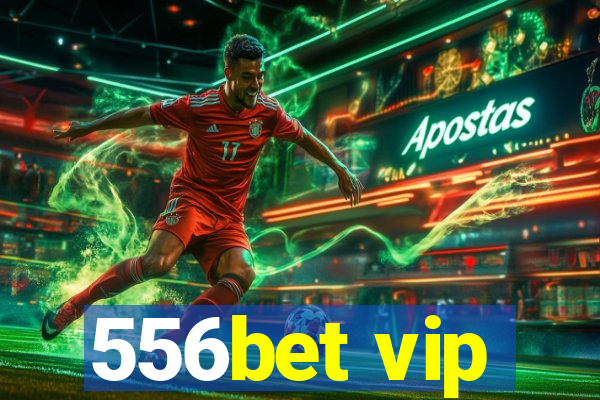 556bet vip