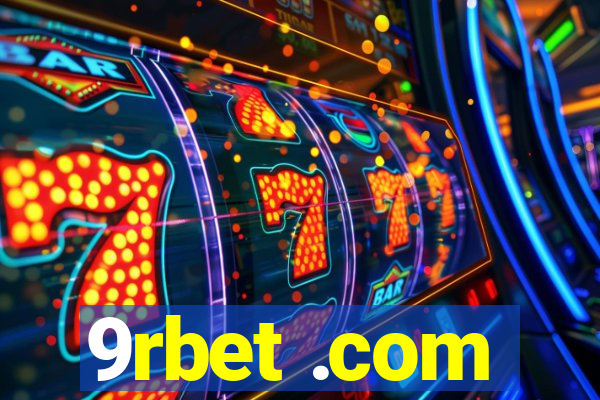9rbet .com