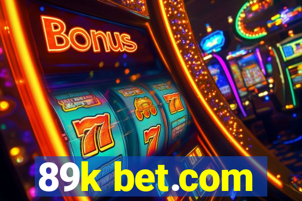 89k bet.com