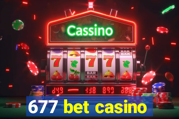677 bet casino