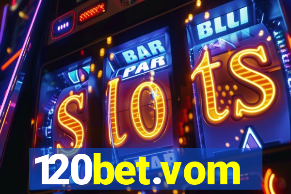 120bet.vom
