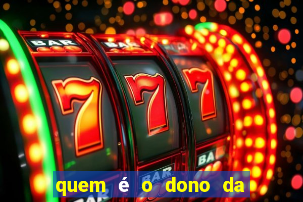 quem é o dono da bet nacional