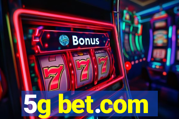5g bet.com