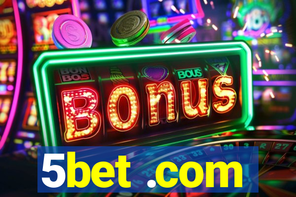 5bet .com