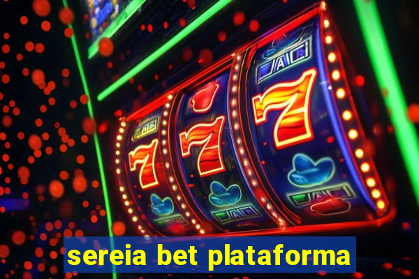 sereia bet plataforma