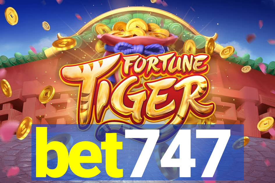 bet747