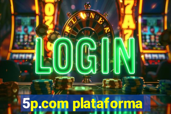 5p.com plataforma