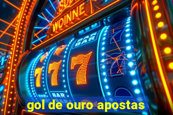 gol de ouro apostas