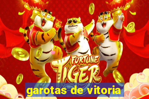 garotas de vitoria
