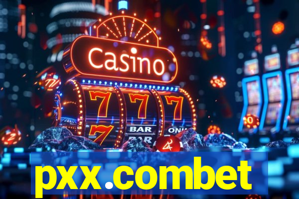 pxx.combet