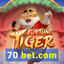 70 bet.com