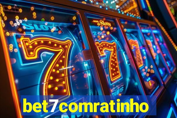 bet7comratinho