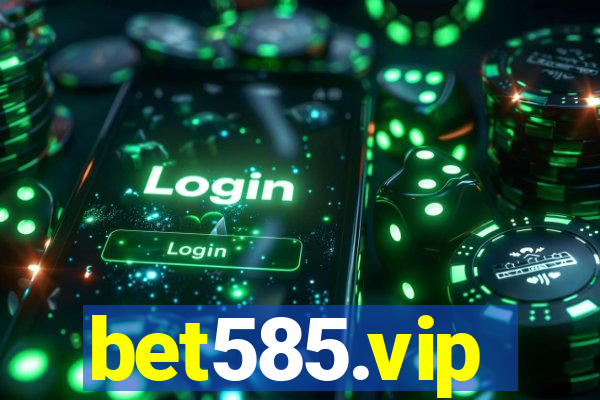 bet585.vip