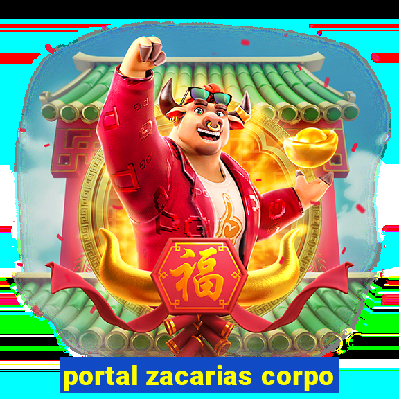 portal zacarias corpo