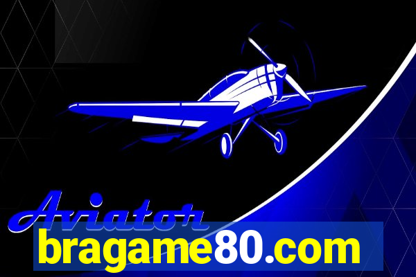 bragame80.com