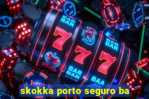 skokka porto seguro ba