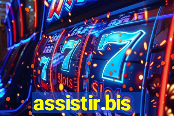 assistir.bis