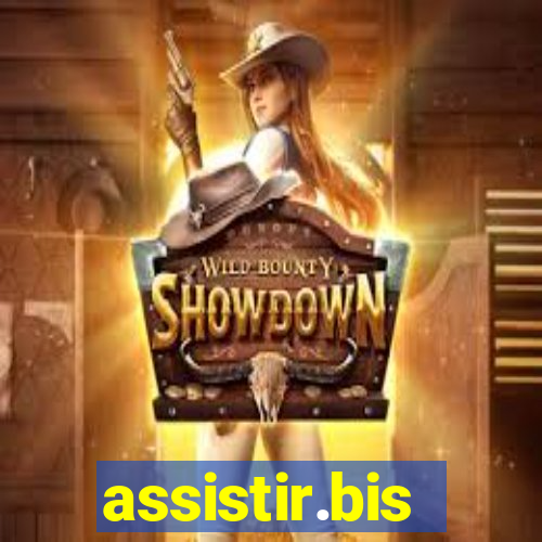 assistir.bis