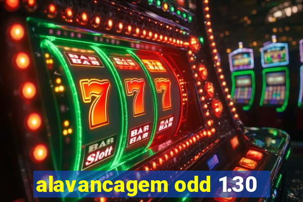 alavancagem odd 1.30