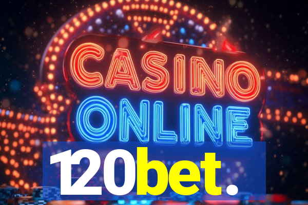 120bet.