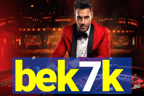 bek7k