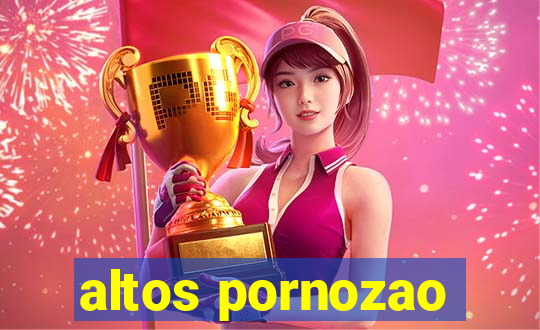 altos pornozao