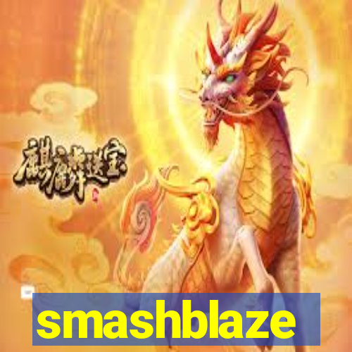 smashblaze