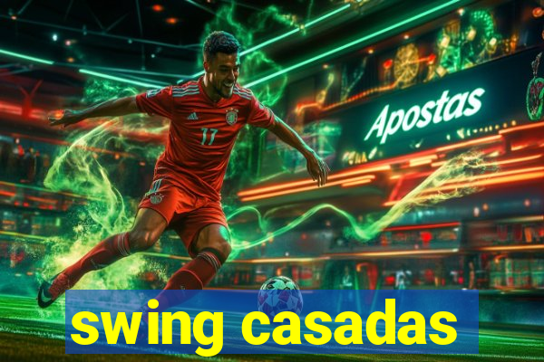 swing casadas