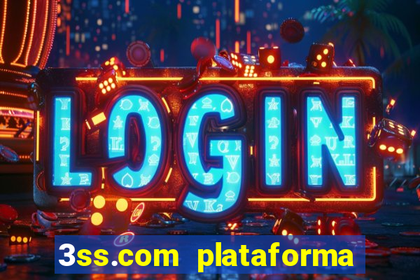 3ss.com plataforma de jogos