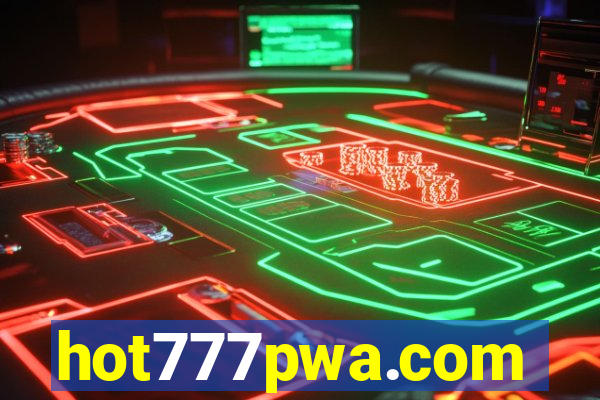 hot777pwa.com