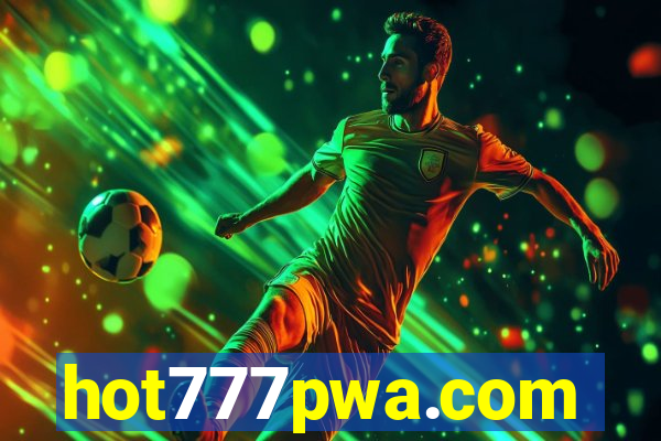 hot777pwa.com
