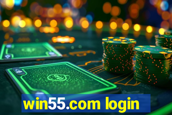 win55.com login