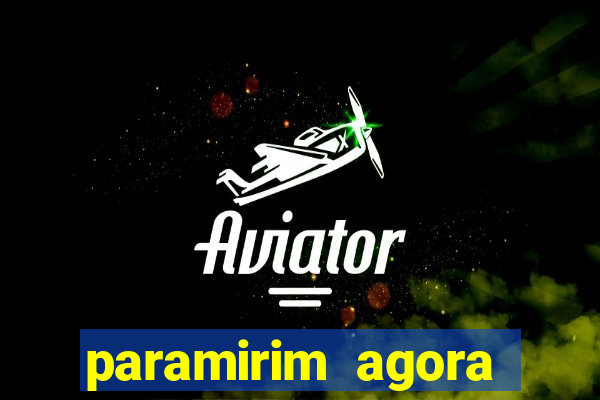 paramirim agora notícias recentes