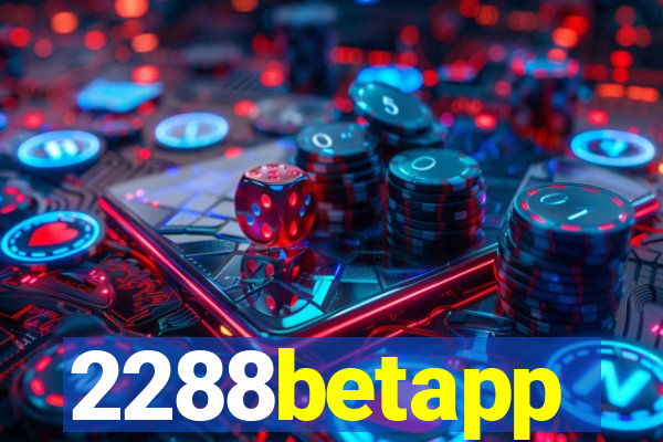 2288betapp