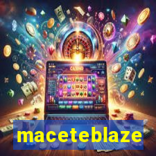 maceteblaze