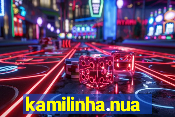 kamilinha.nua
