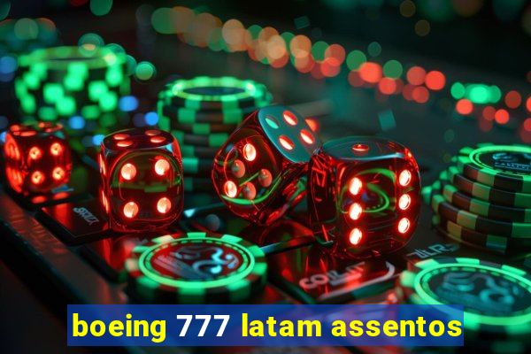 boeing 777 latam assentos