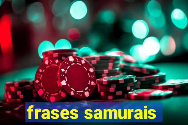 frases samurais
