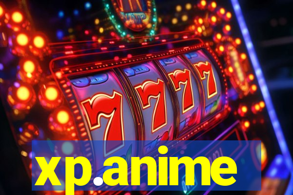 xp.anime