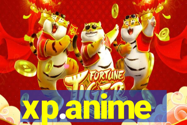 xp.anime