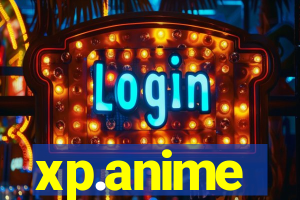 xp.anime