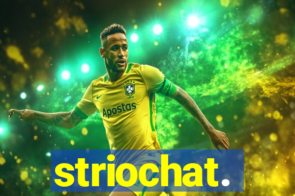 striochat.