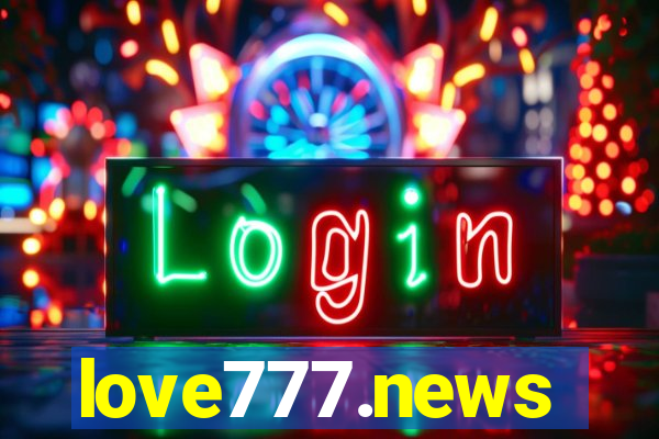 love777.news