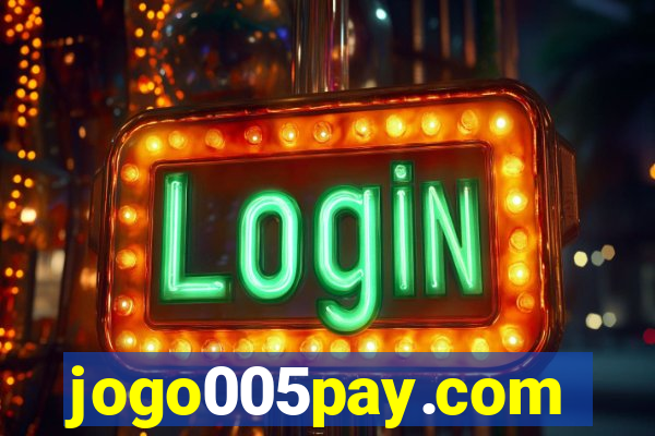 jogo005pay.com