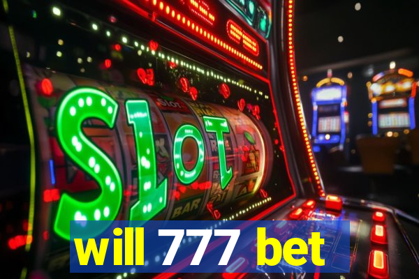 will 777 bet