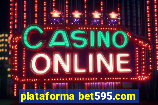 plataforma bet595.com